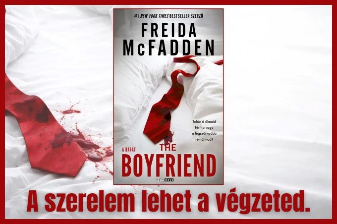 The Boyfriend - A Barát- Freida McFadden