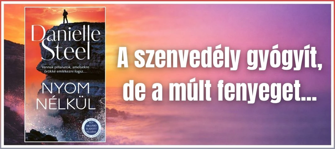 NYOM NÉLKÜL- Danielle Steel