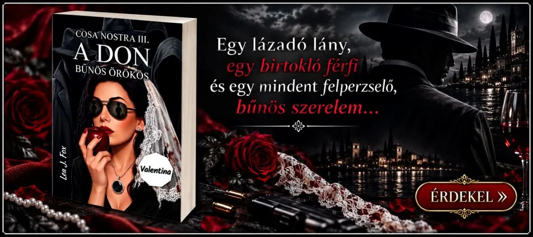 A DON - BŰNÖS ÖRÖKÖS - COSA NOSTRA III ( VALENTINA)- FOX, LEA J.
