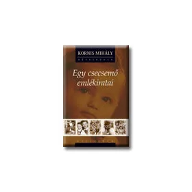 EGY CSECSEMŐ EMLÉKIRTATAI - CD - VEL