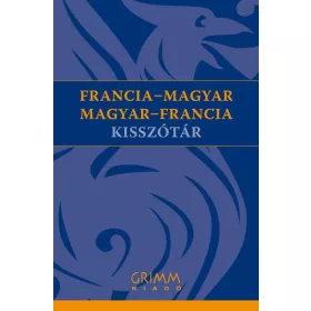FRANCIA-MAGYAR, MAGYAR-FRANCIA KISSZÓTÁR