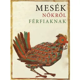 MESÉK NŐKRŐL FÉRFIAKNAK