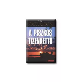A PISZKOS TIZENKETTŐ