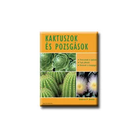 KAKTUSZOK ÉS POZSGÁSOK