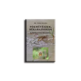 PÓKMŰVÉSZEK, BÉKABAJNOKOK - ELŐITÉLETEK HELYETT...