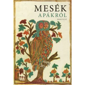 MESÉK APÁKRÓL