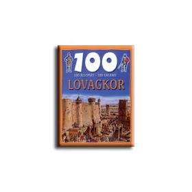 LOVAGKOR - 100 ÁLLOMÁS-100 KALAND -