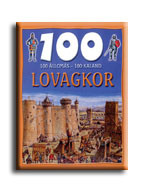 LOVAGKOR - 100 ÁLLOMÁS-100 KALAND -