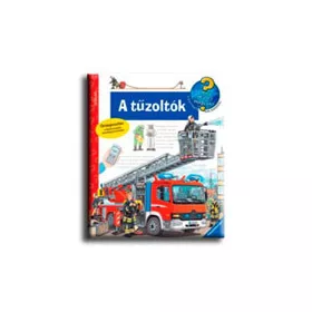 A TŰZOLTÓK - MIT? MIÉRT? HOGYAN? 15.