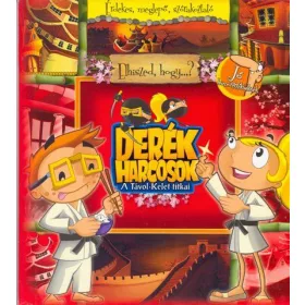 DERÉK HARCOSOK - A TÁVOL-KELET TITKAI - AKCIÓS