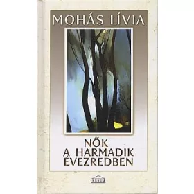 NŐK A HARMADIK ÉVEZREDBEN (BŐVÍTETT KIADÁS)