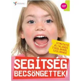 SEGÍTSÉG, BECSÖNGETTEK!