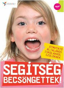 SEGÍTSÉG, BECSÖNGETTEK!