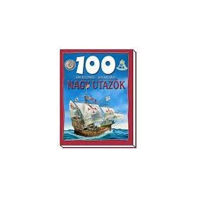 NAGY UTAZÓK - 100 ÁLLOMÁS-100 KALAND