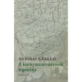 A KÖNNYMUTATVÁNYOSOK LEGENDÁJA