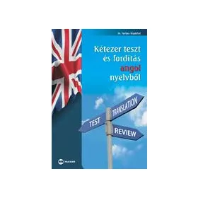 KÉTEZER TESZT ÉS FORDÍTÁS ANGOL NYELVBŐL