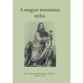 A MAGYAR RENESZÁNSZ STYLUS