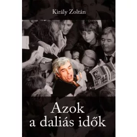 AZOK A DALIÁS IDŐK - DVD MELLÉKLETTEL