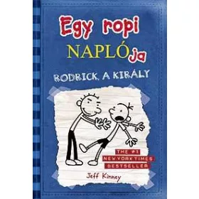 EGY ROPI NAPLÓJA 2. - RODRICK A KIRÁLY - KÖTÖTT