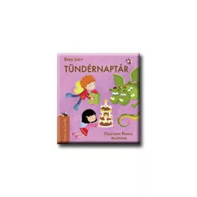 BERG JUDIT: TÜNDÉRNAPTÁR - PANKA ÉS CSIRIBÍ -