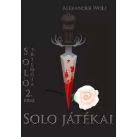 SOLO JÁTÉKAI - SOLO-TRIOLÓGIA 2. RÉSZ