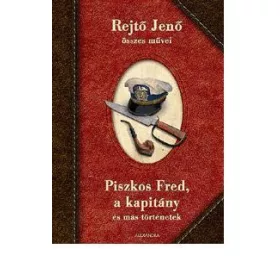 PISZKOS FRED, A KAPITÁNY ÉS MÁS TÖRTÉNETEK