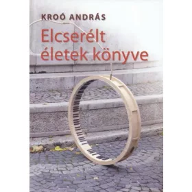 ELCSERÉLT ÉLETEK KÖNYVE