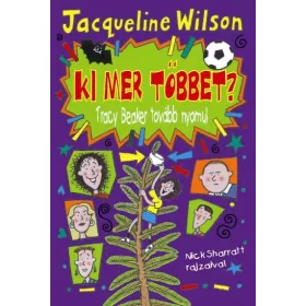 KI MER TÖBBET? - TRACY BEAKER TOVÁBB NYOMUL