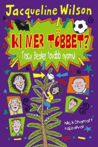 KI MER TÖBBET? - TRACY BEAKER TOVÁBB NYOMUL