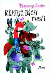 RÉMUSZ BÁCSI MESÉI