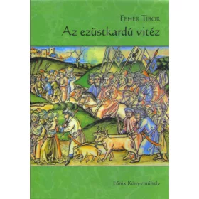 AZ EZÜSTKARDÚ VITÉZ