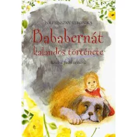 POLESINSZKY VERONIKA: BABABERNÁT KALANDOS TÖRTÉNETE