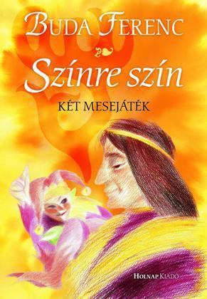 SZÍNRE SZÍN - KÉT MESEJÁTÉK