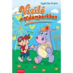 GYÁRFÁS ENDRE: VÍZILÓ A VIDÁMPARKBAN