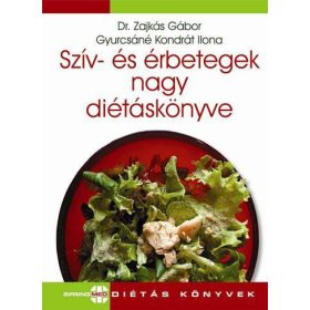 SZÍV- ÉS ÉRBETEGEK NAGY DIÉTÁSKÖNYVE