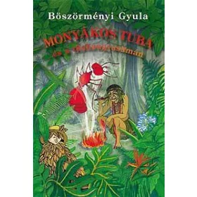 MONYÁKOS TUBA ÉS A TŰZHANGYA-SÁMÁN