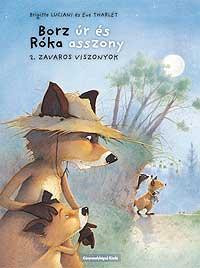BORZ ÚR ÉS RÓKA ASSZONY 2. - ZAVAROS VISZONYOK