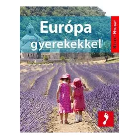 EURÓPA GYEREKEKKEL - KELET-NYUGAT - ÚTIKÖNYV