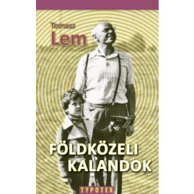 FÖLDKÖZELI KALANDOK