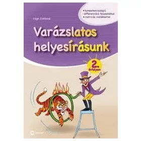 VARÁZSLATOS HELYESÍRÁSUNK 2. ÉVFOLYAM
