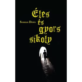 ÉLES ÉS GYORS SIKOLY