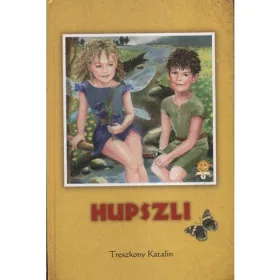 TRESZKONY KATALIN: HUPSZLI