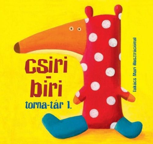 CSIRI BIRI TORNA-TÁR 1.