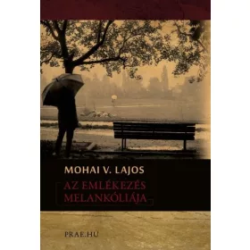 AZ EMLÉKEZÉS MELANKÓLIÁJA
