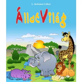   L. KELEMEN GÁBOR: ÁLLATVILÁG - AMIT A 12 LEGIZGALMASABB VADÁLLATRÓL TUDNI KELL!