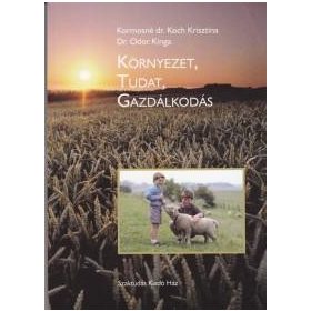 KÖRNYEZET, TUDAT, GAZDÁLKODÁS