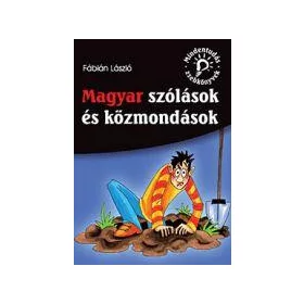   MAGYAR SZÓLÁSOK ÉS KÖZMONDÁSOK - MINDENTUDÓ ZSEBKÖNYVEK