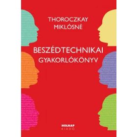 BESZÉDTECHNIKAI GYAKORLÓKÖNYV