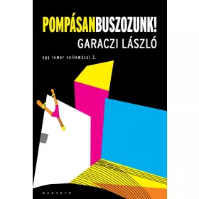 POMPÁSAN BUSZOZUNK! - EGY LEMUR VALLOMÁSAI 2.