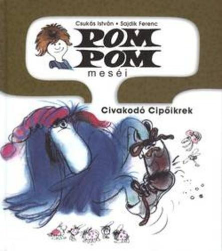 CIVAKODÓ CIPŐIKREK - POM POM MESÉI 6.
